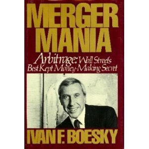 Ivan Boesky Merger Mania